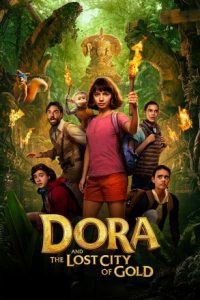 Dora and the Lost City of Gold ดอร่า​และเมืองทองคำที่สาบสูญ - ดูหนังออนไลน