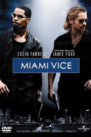 Miami Vice (2006) ไมอามี่ ไวซ์ คู่เดือดไมอามี่ - ดูหนังออนไลน
