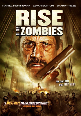 Rise of The Zombies (2012) ซอมบี้คุกแตก