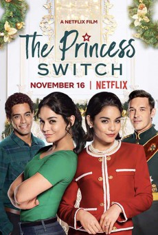 The Princess Switch (2018) เดอะ พริ้นเซส สวิตช์ สลับตัวไม่สลับหัวใจ - ดูหนังออนไลน