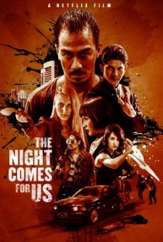 The Night Comes for Us ค่ำคืนแห่งการไล่ล่า - ดูหนังออนไลน