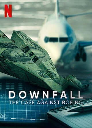 Downfall- The Case Against Boeing ร่วง- วิกฤติโบอิ้ง (2022) - ดูหนังออนไลน
