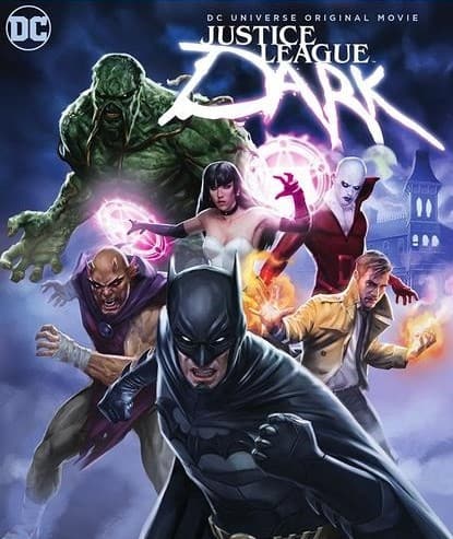 Justice League Dark (2017) ศึกซูเปอร์ฮีโร่ อนิเมะ - ดูหนังออนไลน