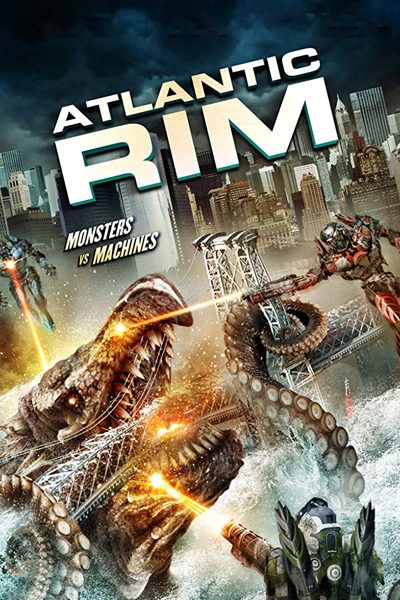 Atlantic Rim (2013) อสูรเหล็กล้างพันธุ์มนุษย์ - ดูหนังออนไลน