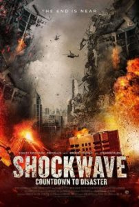 Shockwave Countdown to Disaster (2017) วันนับถอยหลังสู่ภัยพิบัติ - ดูหนังออนไลน