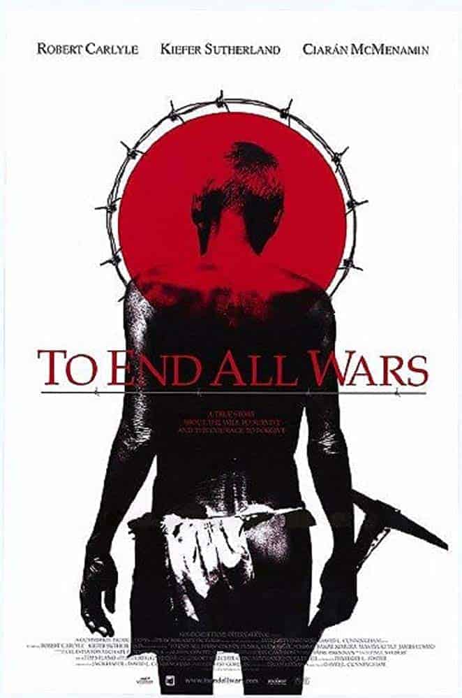 To End All Wars (2001) ค่ายนรกสะพานแม่น้ำแคว - ดูหนังออนไลน