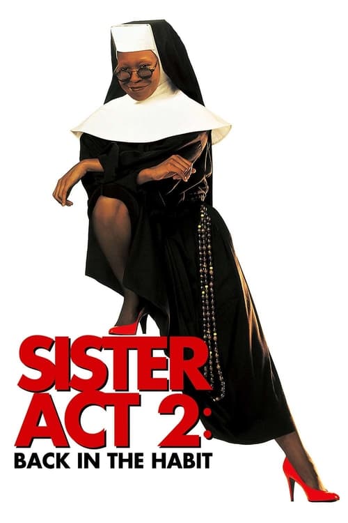 Sister Act 2- Back in the Habit น.ส.ชี เฉาก๊วย 2 (1993) - ดูหนังออนไลน