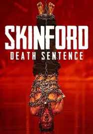 Skinford Death Sentence (2023) สกินฟอร์ด เดธเซนเทน